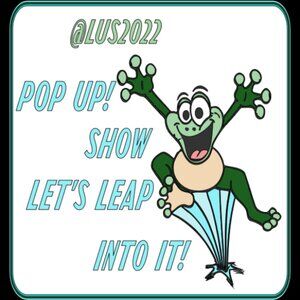 @LUS2022 POP UP SHOWS